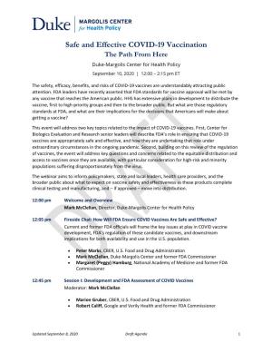 Safe and Effective COVID-19 Vaccination the Path from Here Duke-Margolis Center for Health Policy September 10, 2020 | 12:00 – 2:15 Pm ET