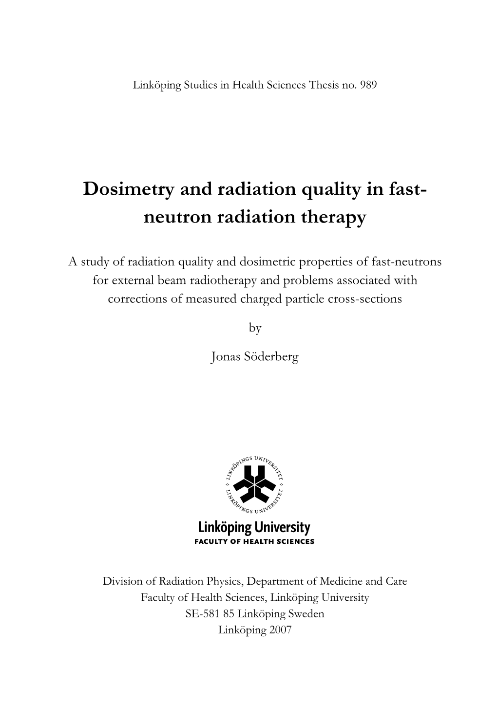 Dosimetry and Radiation Quality in Fast- Neutron Radiation Therapy