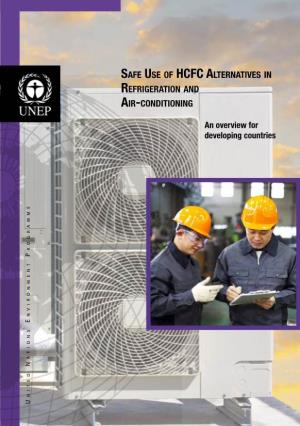 Safe Use of Hcfc Alternatives in Refrigeration and Air-Conditioning