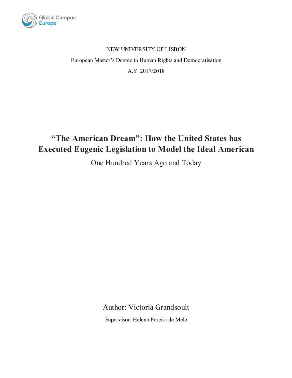 How the United States Has Executed Eugenic Legislation to Model the Ideal American One Hundred Years Ago and Today