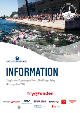 INFORMATION Trygfonden Copenhagen Swim, the Krüger Relay & Europa Cup 2019