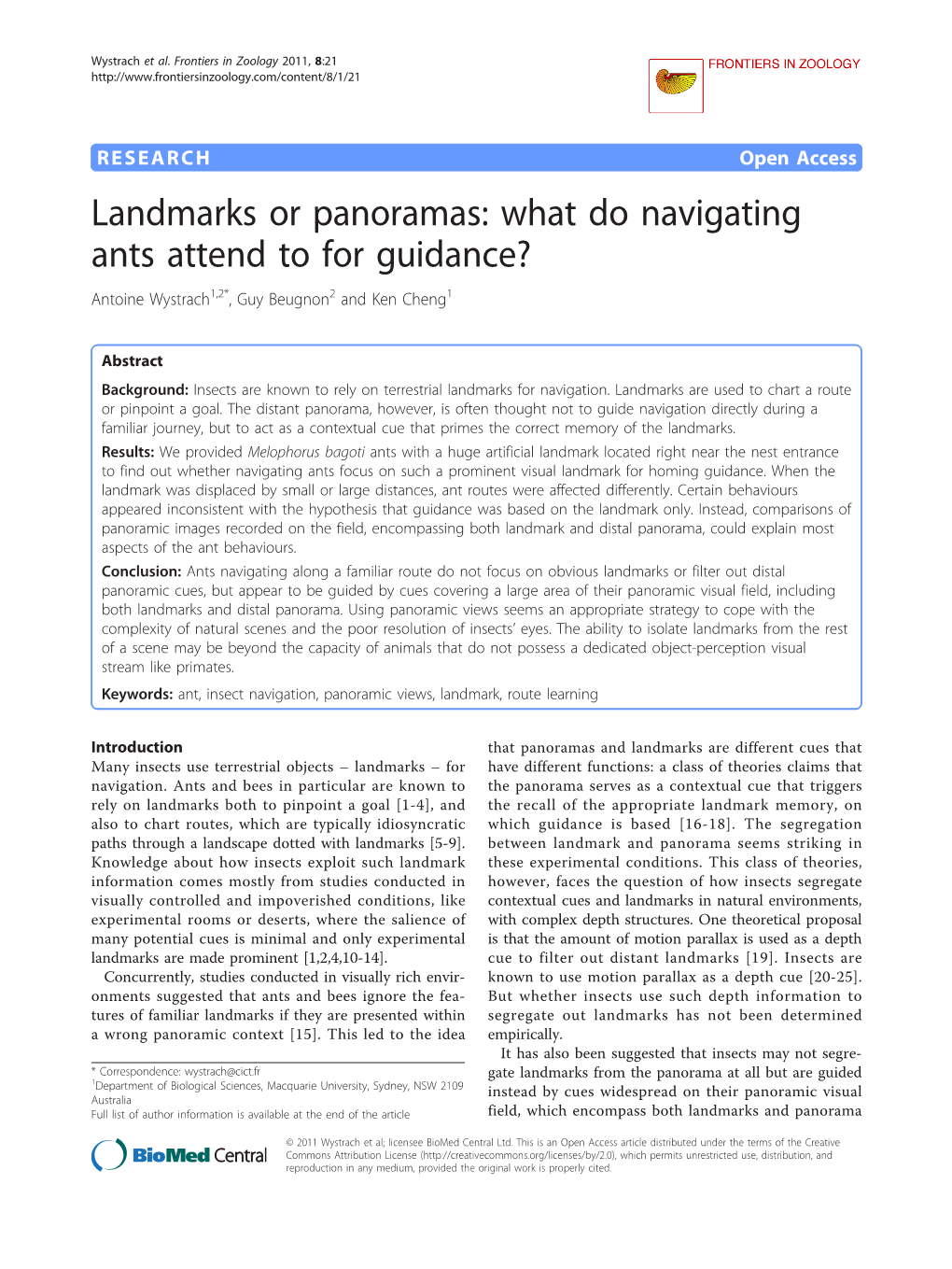 Landmarks Or Panoramas: What Do Navigating Ants Attend to for Guidance? Antoine Wystrach1,2*, Guy Beugnon2 and Ken Cheng1