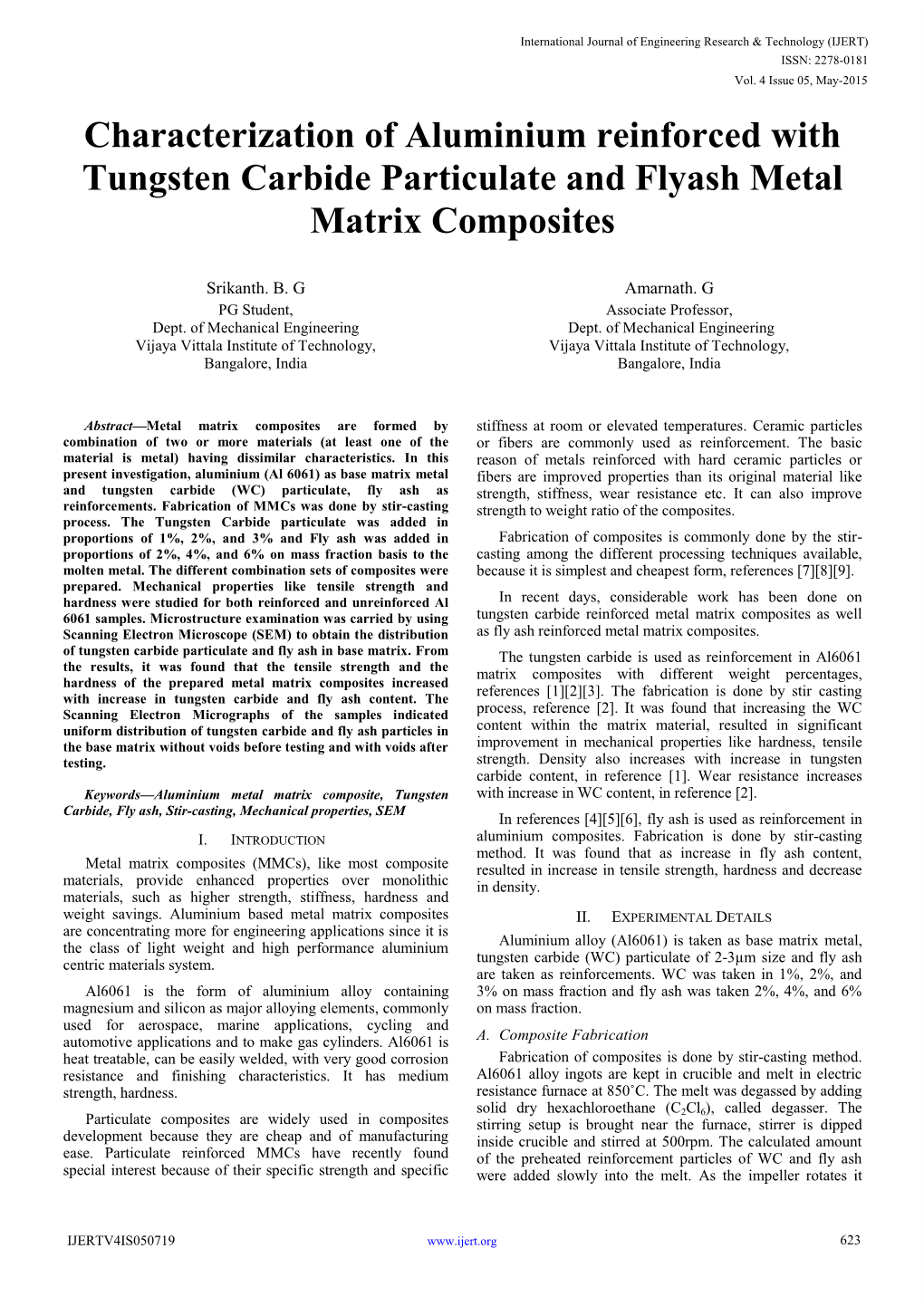 Characterization of Aluminium Reinforced with Tungsten Carbide Particulate and Flyash Metal Matrix Composites