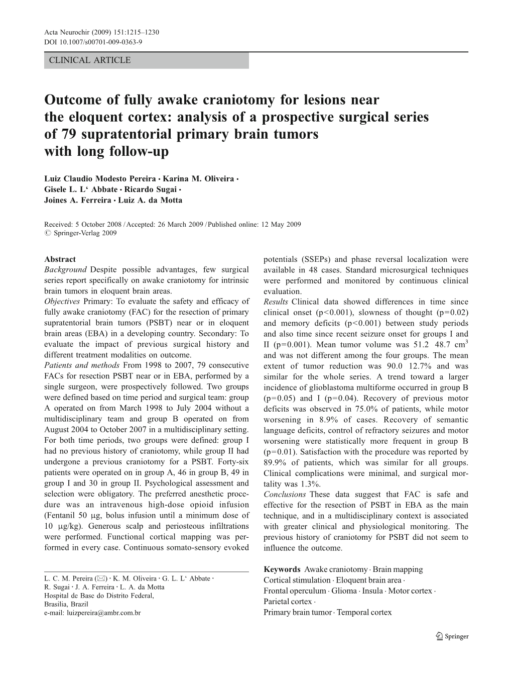 Outcome of Fully Awake Craniotomy for Lesions Near the Eloquent Cortex