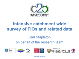 Intensive Catchment Wide Survey of Fios and Related Data