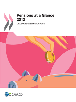 Pensions at a Glance 2013: OECD and G20 Indicators, OECD Publishing