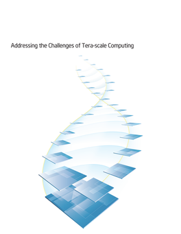 Addressing the Challenges of Tera-Scale Computing