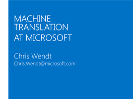 Machine Translation at Microsoft