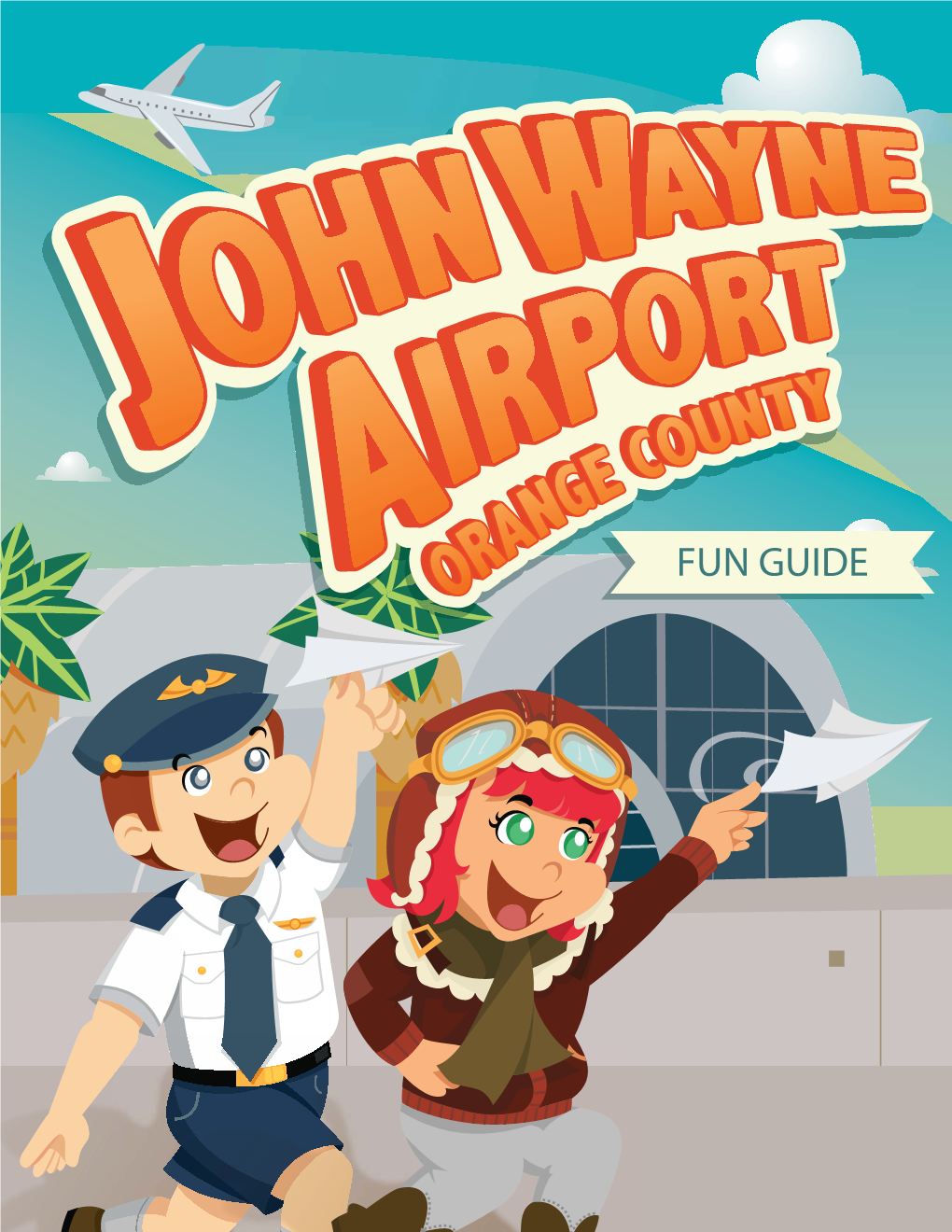 John Wayne Airport, Orange County Fun Guide