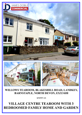 Village Centre Tearoom with 3 Bedroomed Family Home