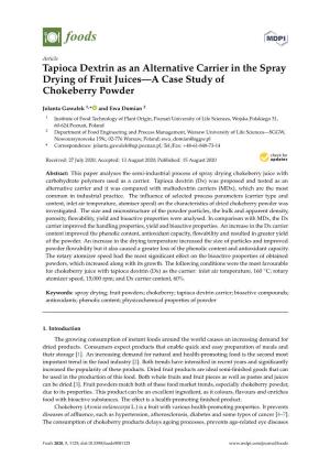 Tapioca Dextrin As an Alternative Carrier in the Spray Drying of Fruit Juices—A Case Study of Chokeberry Powder