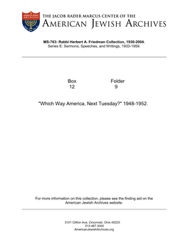 Box Folder 12 9 "Which Way America, Next Tuesday?" 1948-1952