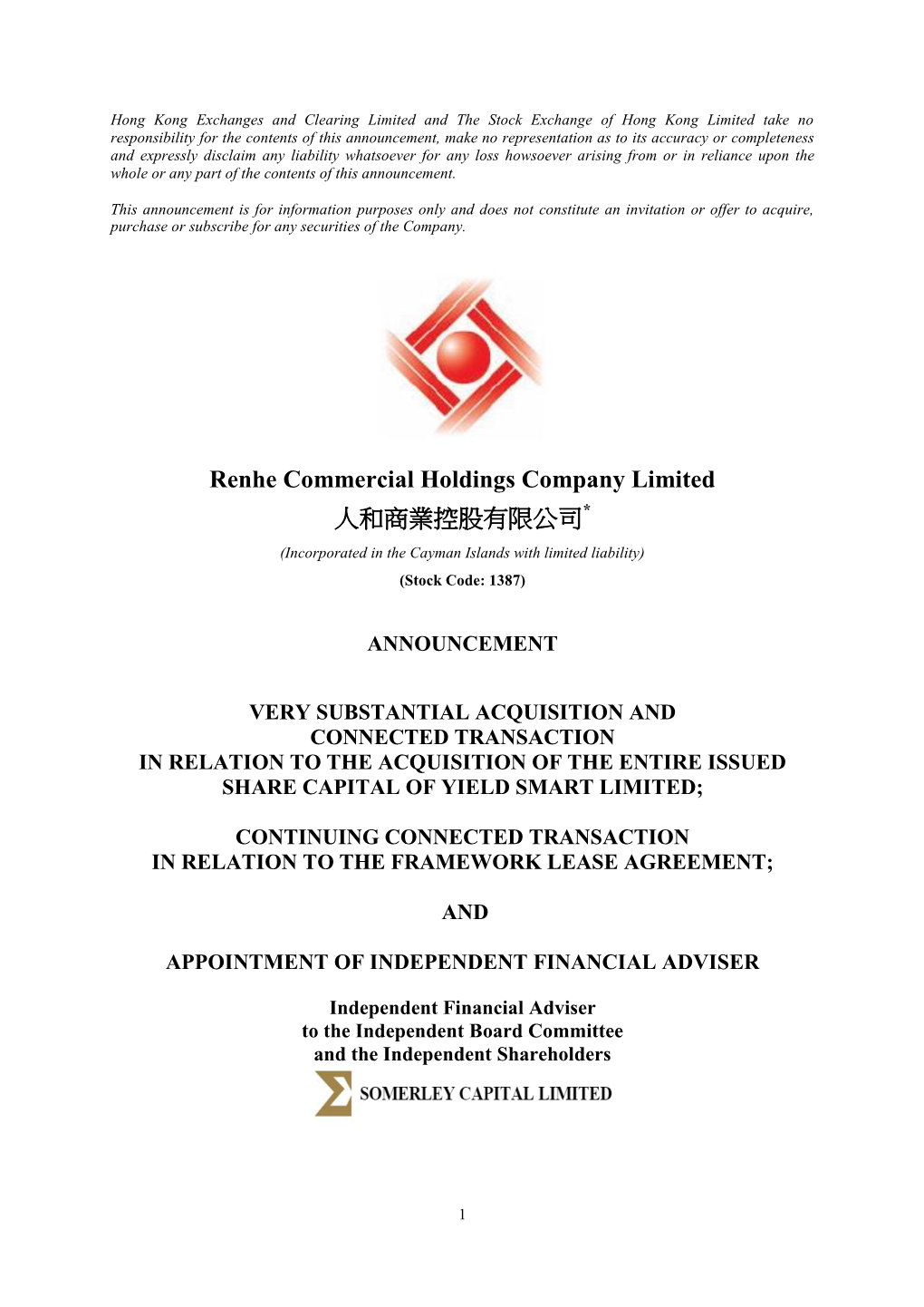 Renhe Commercial Holdings Company Limited 人和商業控股有限公司* (Incorporated in the Cayman Islands with Limited Liability) (Stock Code: 1387)