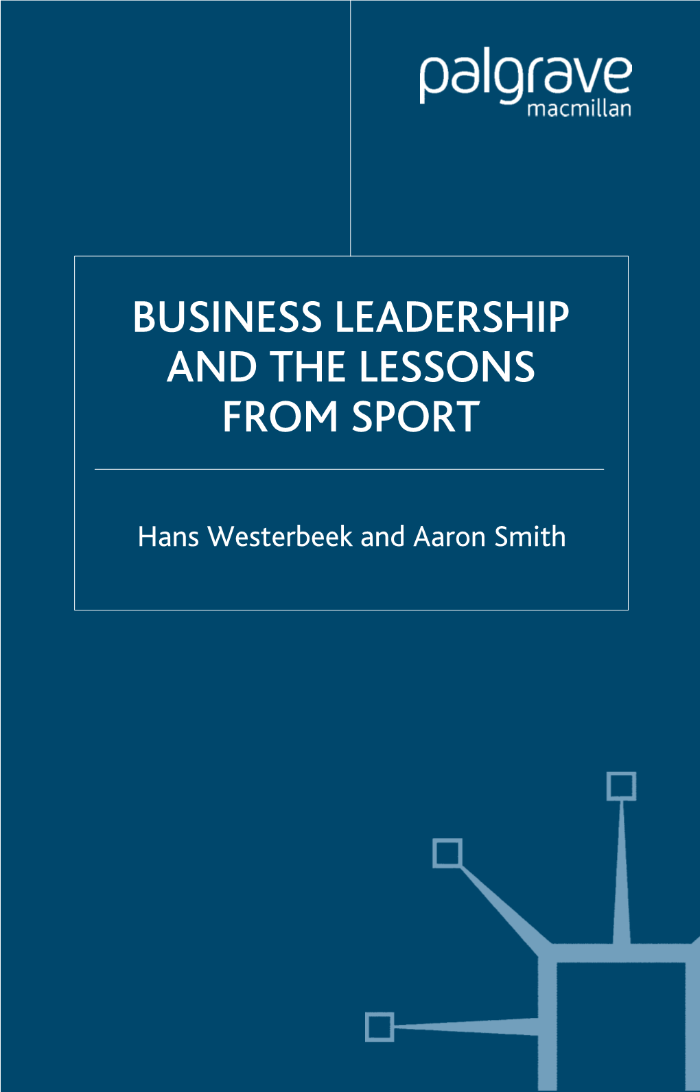 Business Leadership and the Lessons from Sport