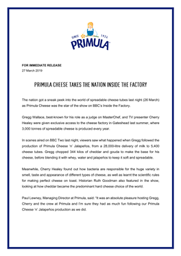 The Nation Got a Sneak Peek Into the World of Spreadable Cheese Tubes Last Night (26 March) As Primula Cheese Was the Star of the Show on BBC’S Inside the Factory