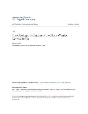 The Geologic Evolution of the Black Warrior Detrital Basin. Robert Ehrlich Louisiana State University and Agricultural & Mechanical College