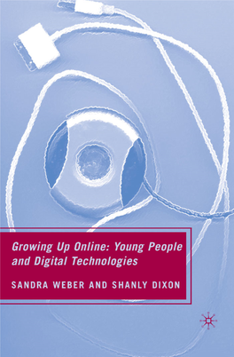 Growing up Online This Page Intentionally Left Blank 9781403978141Ts01.Qxd 5-7-07 07:09 PM Page Iii