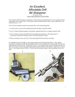 An Excellent, Affordable Drill Bit Sharpener by David O’Neil Home Shop Machinist Jan/Feb 2003