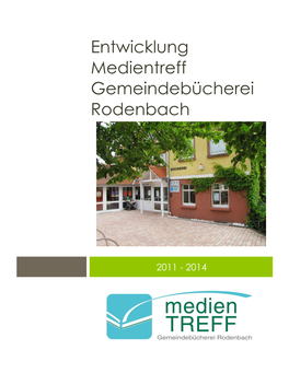 Entwicklung Medientreff Gemeindebücherei Rodenbach