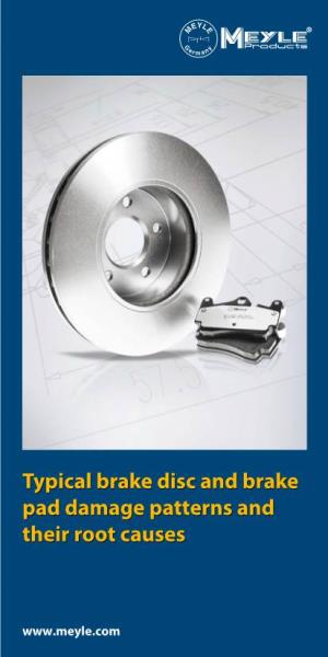Typical Brake Disc and Brake Pad Damage Patterns and Their Root Causes