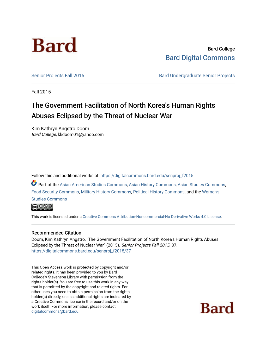 The Government Facilitation of North Korea's Human Rights Abuses Eclipsed by the Threat of Nuclear War