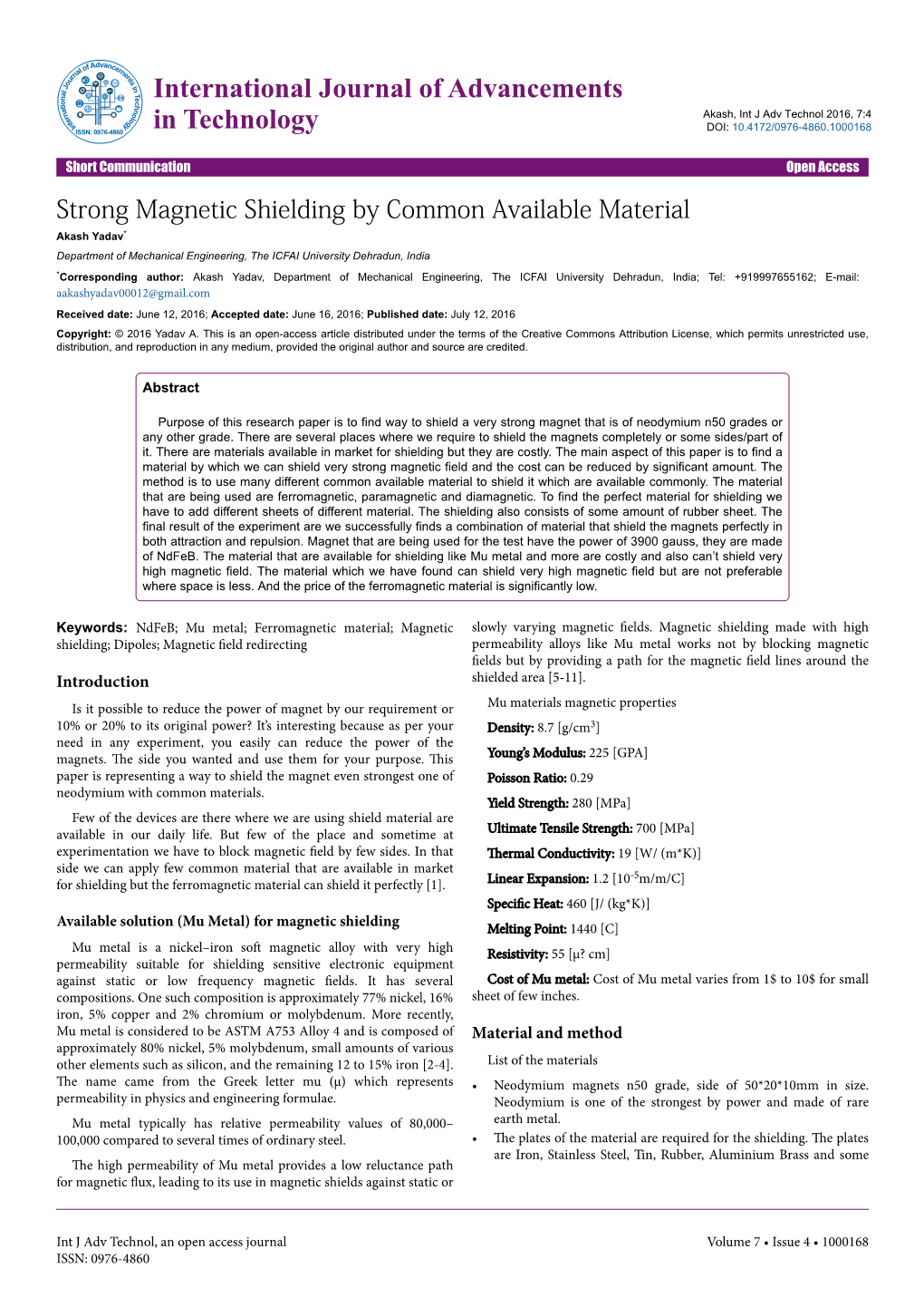 Strong Magnetic Shielding by Common Available Material