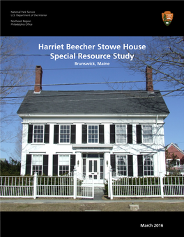 Harriet Beecher Stowe House Special Resource Study Brunswick, Maine