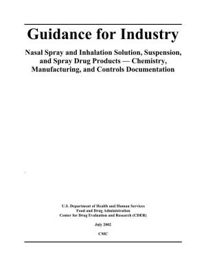 Guidance for Industry Nasal Spray and Inhalation Solution, Suspension, and Spray Drug Products — Chemistry, Manufacturing, and Controls Documentation