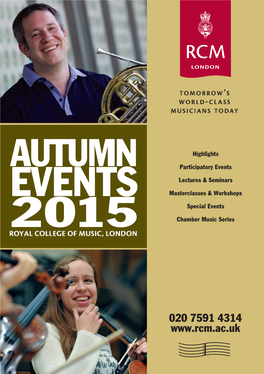 Events Lectures & Seminars EVENTS Masterclasses & Workshops Special Events 2015 Chamber Music Series