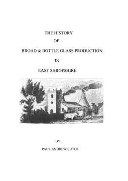 History of Broad & Bottle Glass Production in East Shropshire