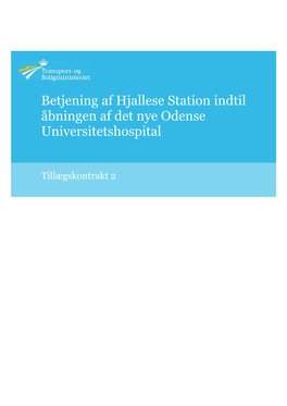 Betjening Af Hjallese Station Indtil Åbningen Af Det Nye Odense Universitetshospital