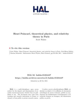 Henri Poincaré, Theoretical Physics, and Relativity Theory in Paris Scott Walter