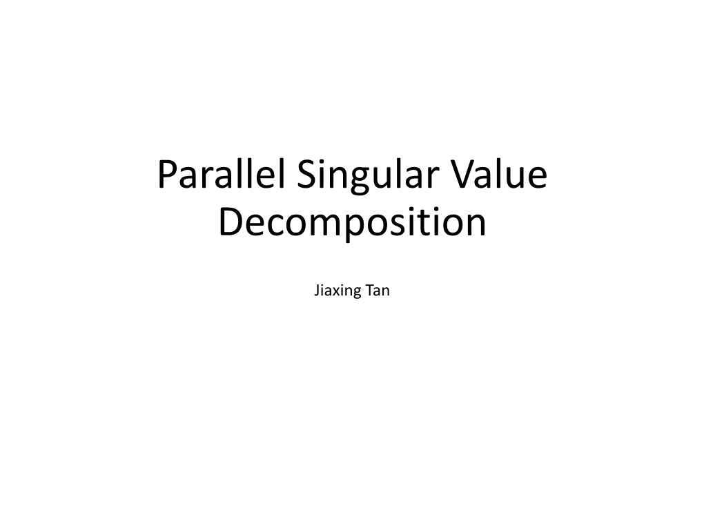 Parallel Singular Value Decomposition