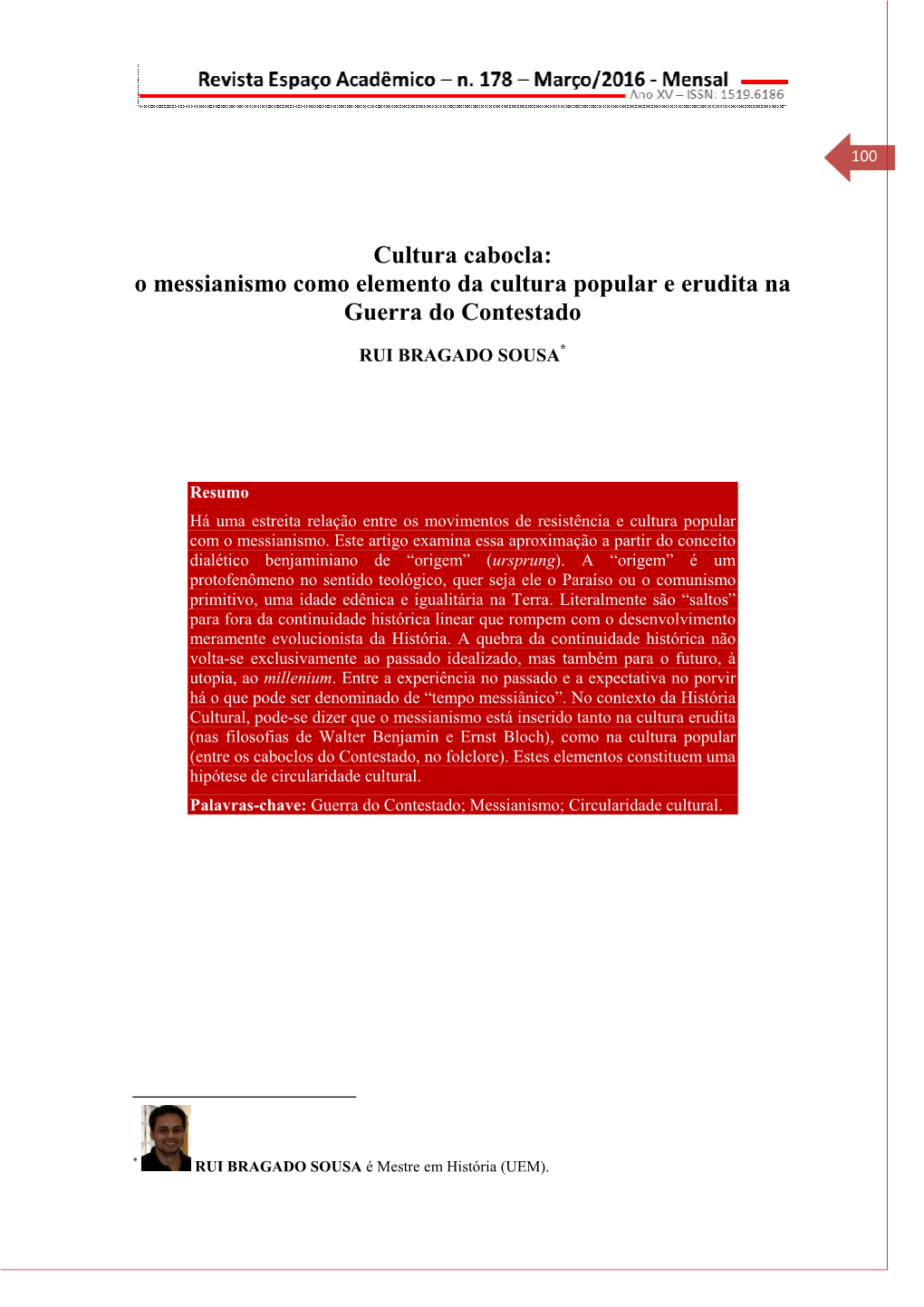 O Messianismo Como Elemento Da Cultura Popular E Erudita Na Guerra Do Contestado