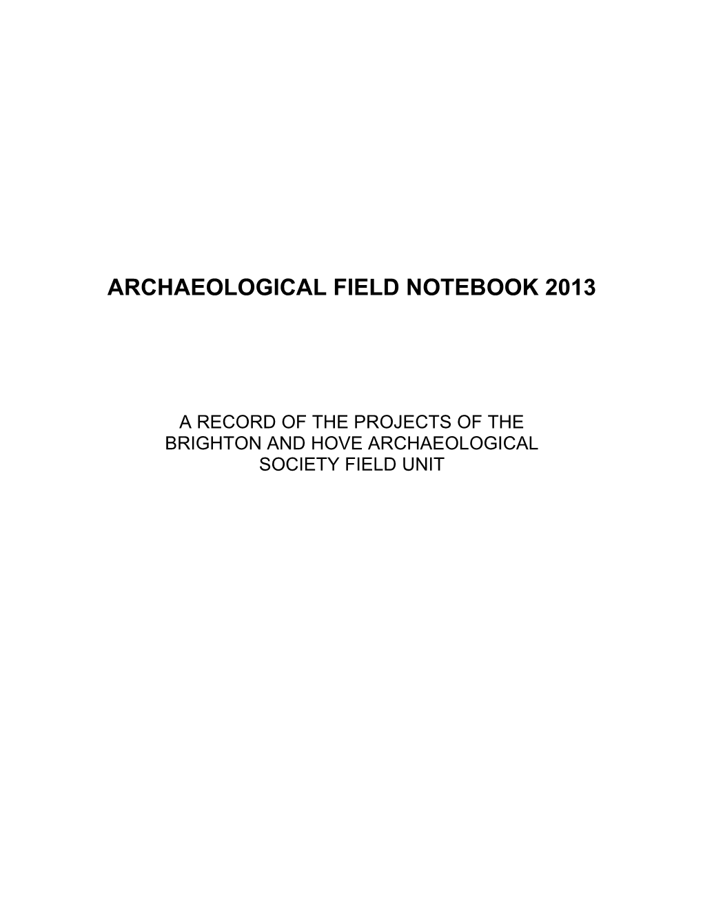 Archaeological Field Notebook 2013
