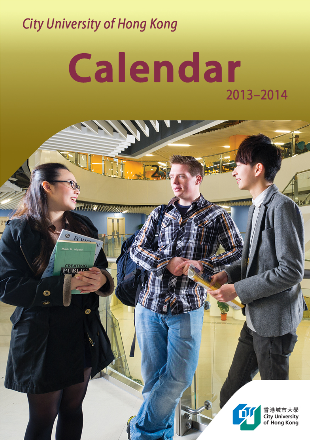 CALENDAR 2013–2014 Copyright ©2013 City University of Hong Kong