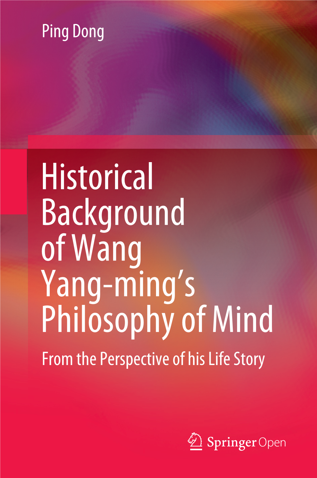 Historical Background of Wang Yang-Ming's Philosophy of Mind