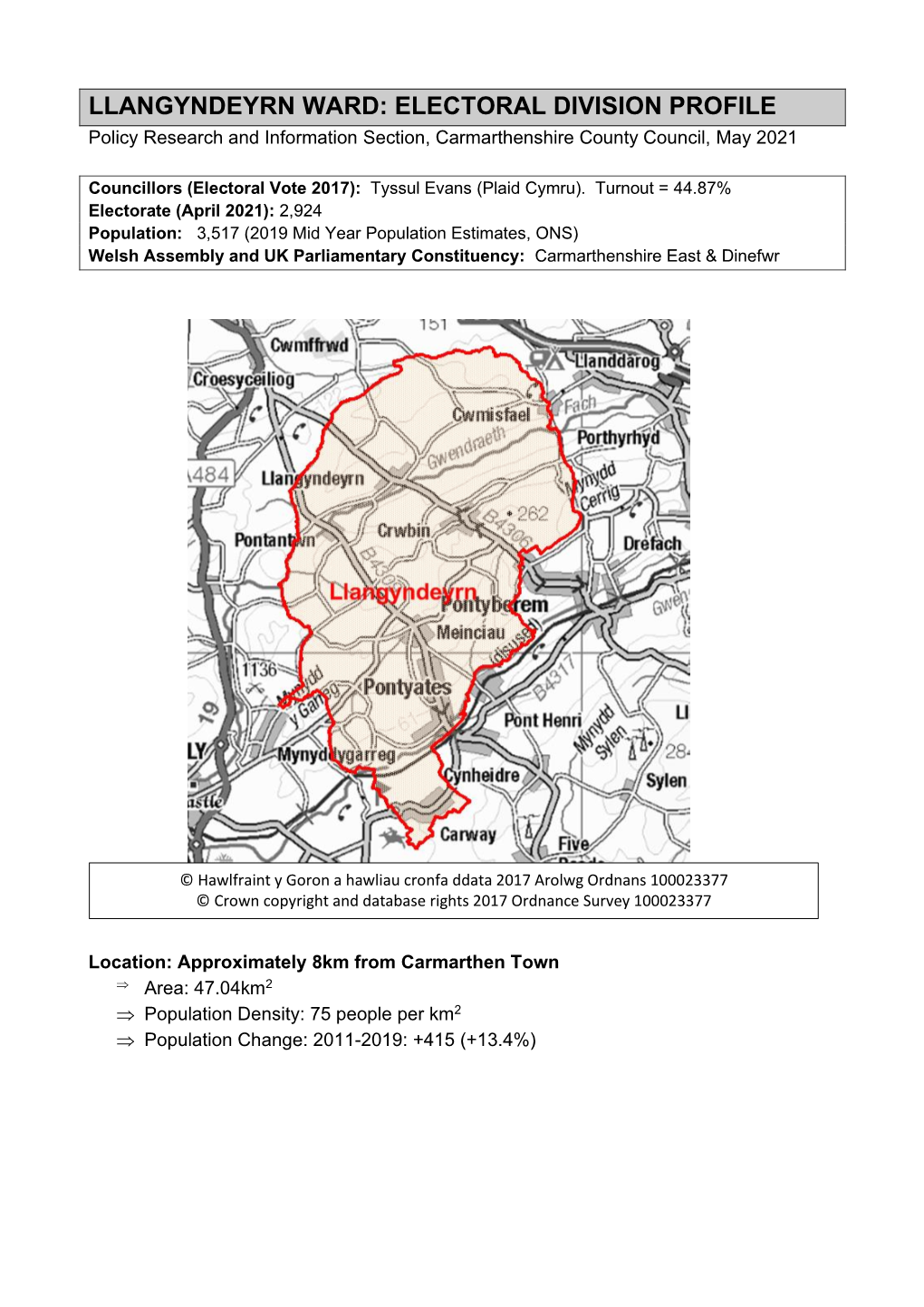 LLANGYNDEYRN WARD: ELECTORAL DIVISION PROFILE Policy Research and Information Section, Carmarthenshire County Council, May 2021