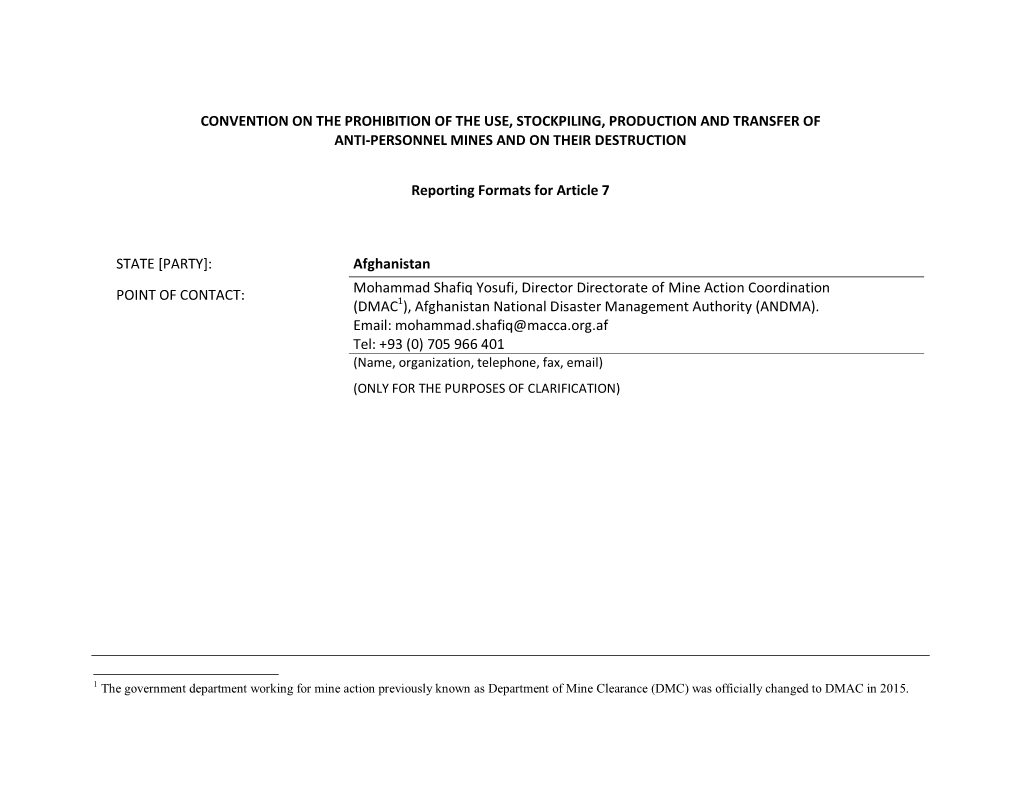 Convention on the Prohibition of the Use, Stockpiling, Production and Transfer of Anti-Personnel Mines and on Their Destruction