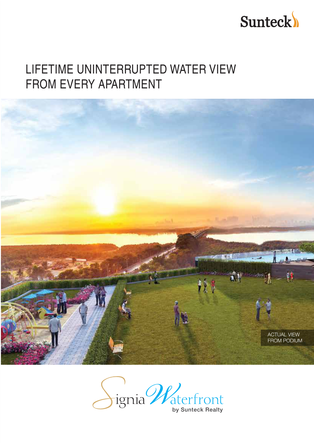 Lifetime Uninterrupted Water View from Every Apartment