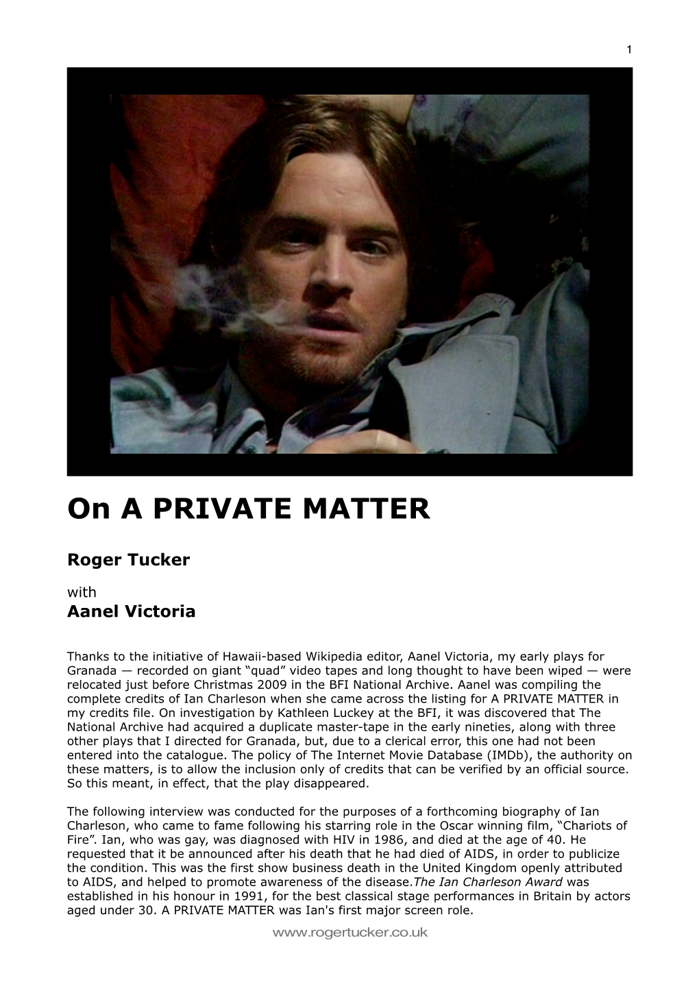 A Private Matter Interview