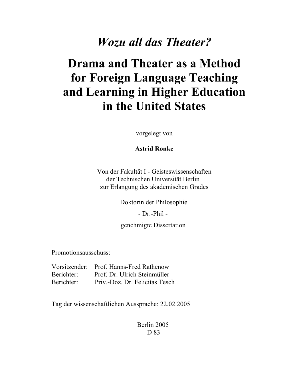 Drama and Theater As a Method for Foreign Language Teaching and Learning in Higher Education in the United States