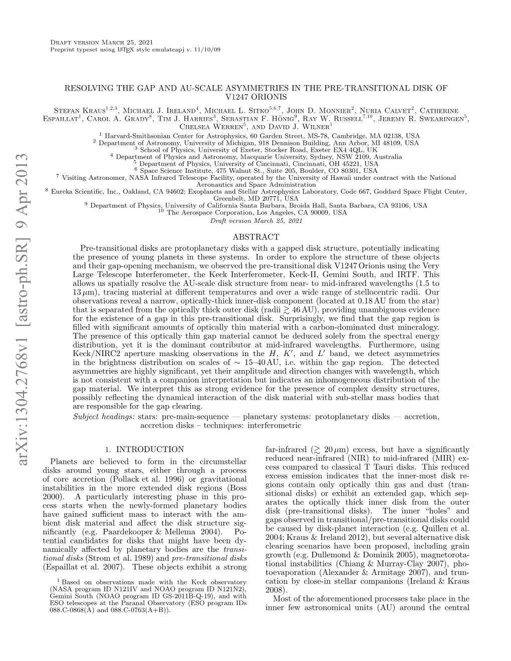 Arxiv:1304.2768V1 [Astro-Ph.SR] 9 Apr 2013 Aial ﬀce Ypaeaybde R the Dy- Are Been Bodies Have Po- Planetary Might Disks Sig- Tional by That Structure Aﬀected 2004)