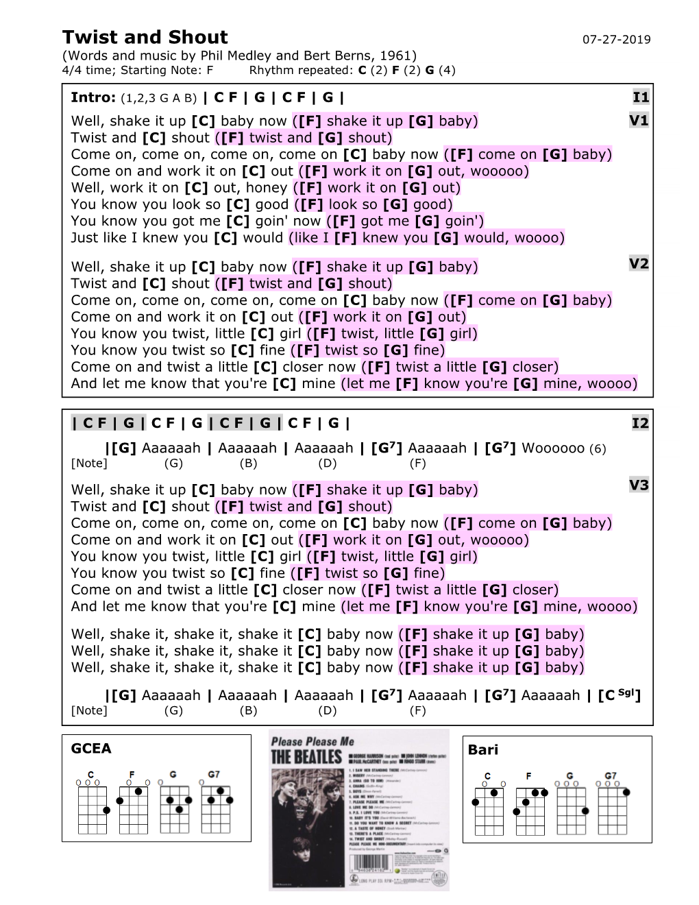 Twist and Shout 07-27-2019 (Words and Music by Phil Medley and Bert Berns, 1961) 4/4 Time; Starting Note: F Rhythm Repeated: C (2) F (2) G (4)