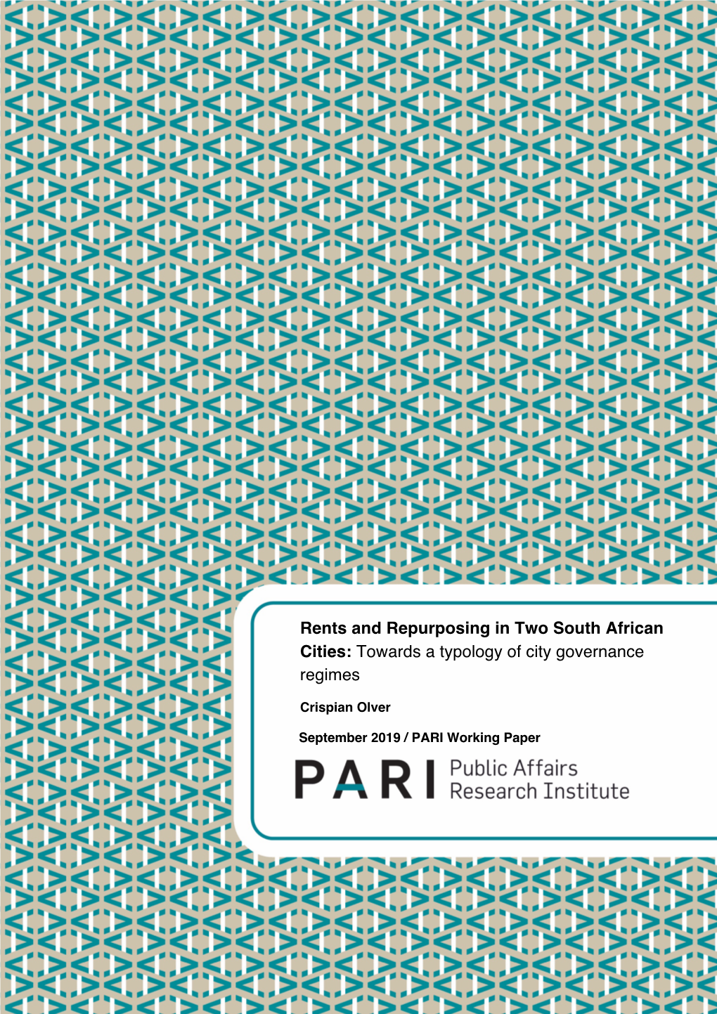 Rents and Repurposing in Two South African Cities: Towards a Typology of City Governance Regimes