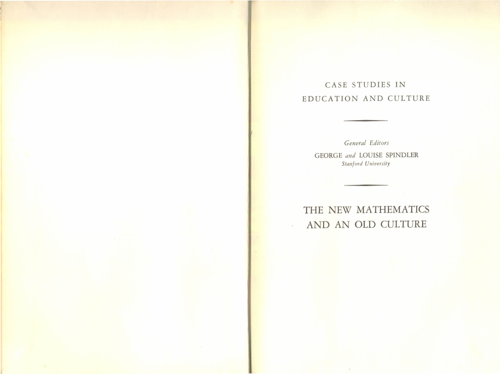 THE NEW MATHEMATICS and an OLD CULTURE The