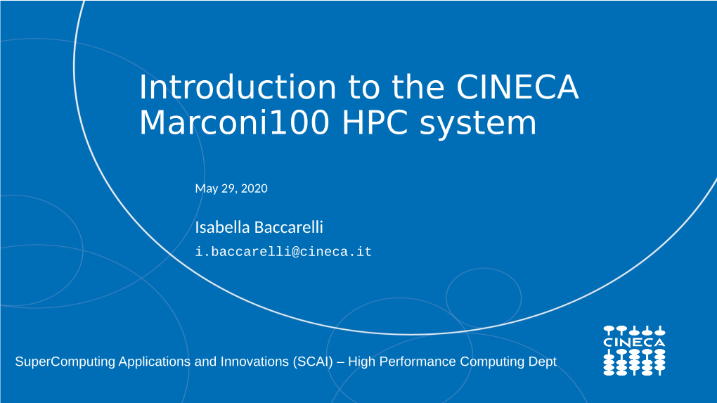 Introduction to the CINECA Marconi100 HPC System