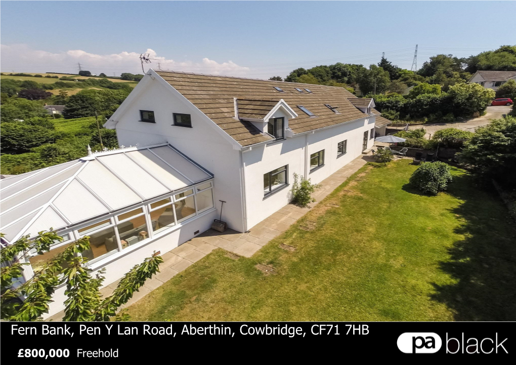 Fern Bank, Pen Y Lan Road, Aberthin, Cowbridge, CF71 7HB