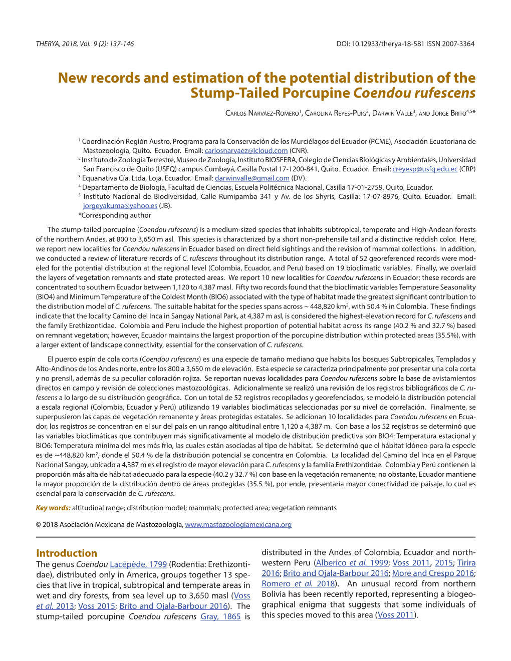 New Records and Estimation of the Potential Distribution of the Stump-Tailed Porcupine Coendou Rufescens