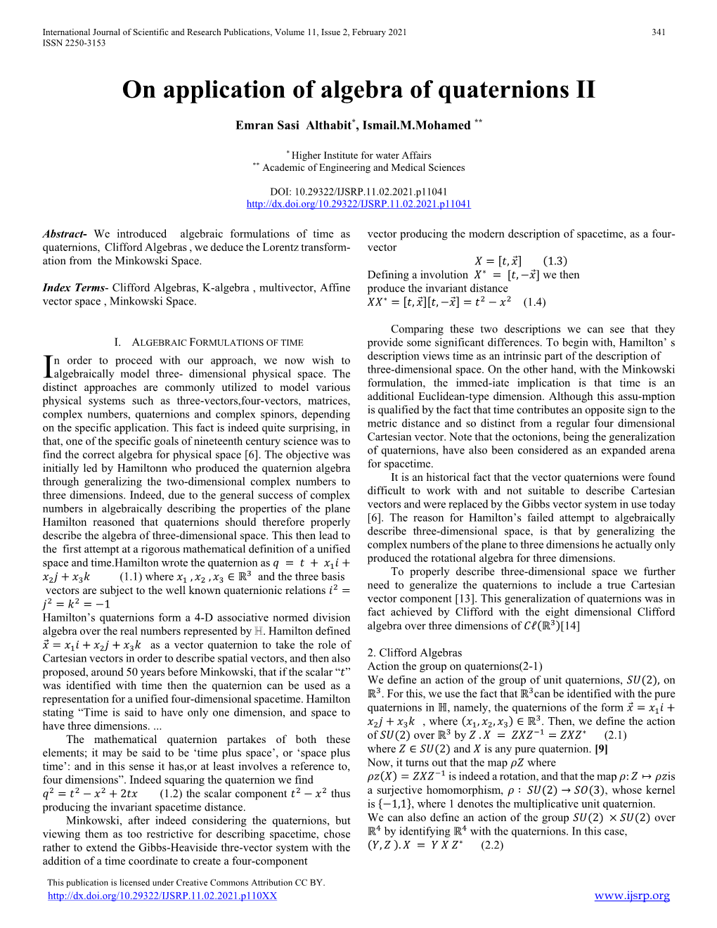 On Application of Algebra of Quaternions II